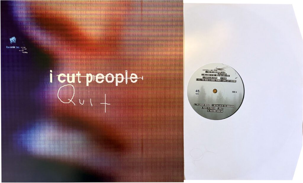 I Cut People I Quit Vinyl