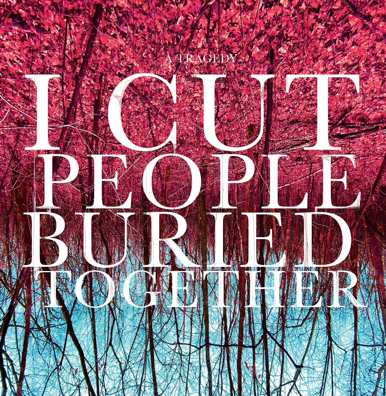 I Cut People Buried Together cover art