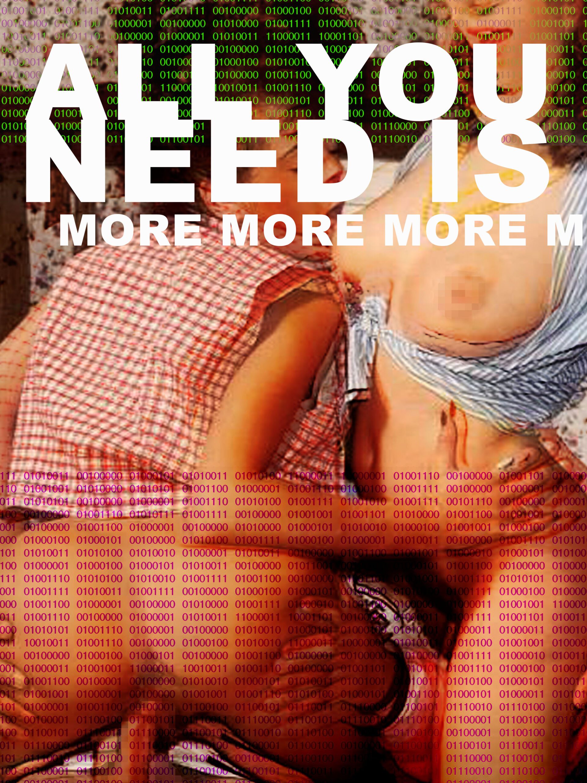 All You Need Is MORE MORE